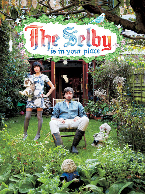 Title details for The Selby Is in Your Place by Todd Selby - Available